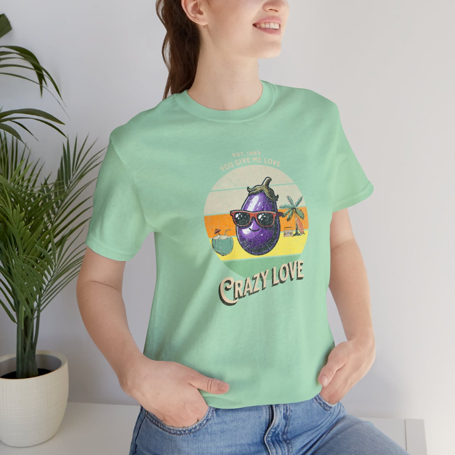 You Give Me Love, Crazy Love Tee - Morning Mate Design