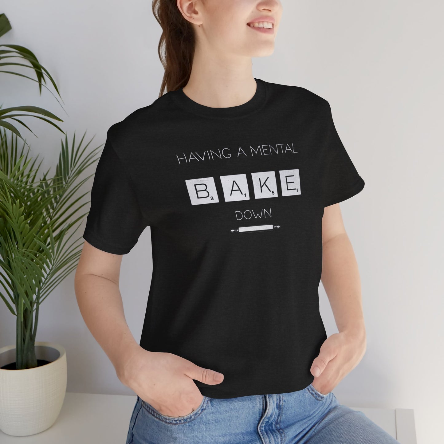 Having a Mental Bakedown Tokens Tee - Morning Mate Design