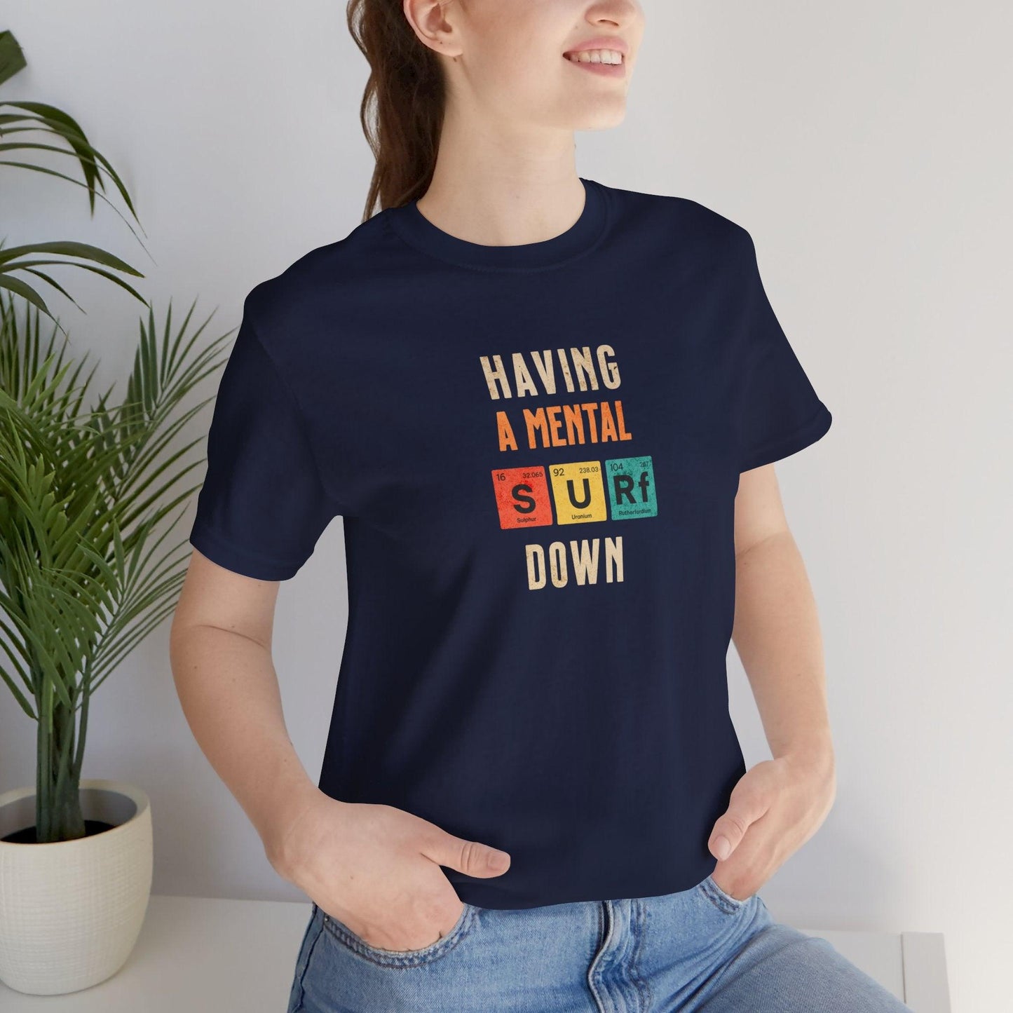Having a Mental Surf Down Tee - Morning Mate Design