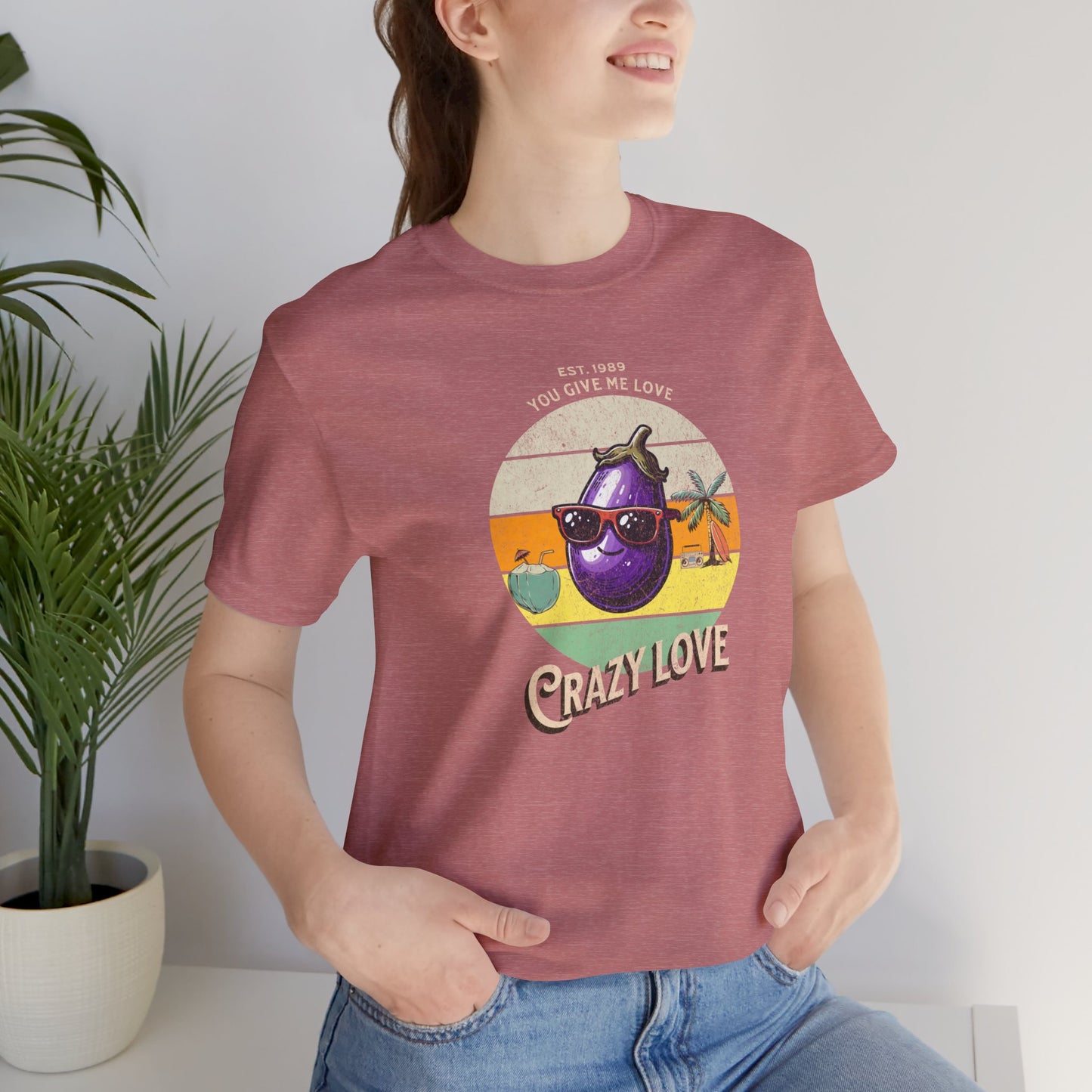 You Give Me Love, Crazy Love Tee - Morning Mate Design